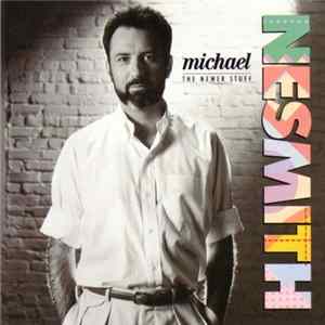 Michael Nesmith - The Newer Stuff FLAC