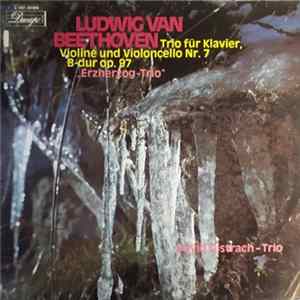 Ludwig van Beethoven, David Oistrach-Trio - Trio für Klavier, Violine Und Violoncello Nr. 7 B-Dur Op. 97 "Erzherzog-Trio" FLAC