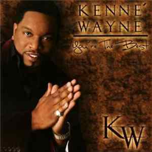Kenne' Wayne - You're The Best FLAC