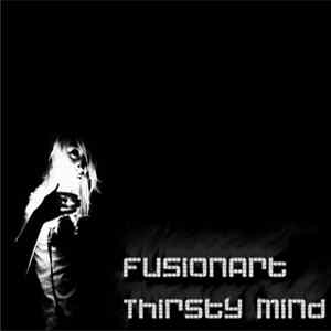 FusionArt - Thirsty Mind FLAC
