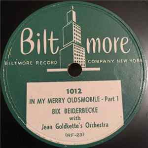 Bix Beiderbecke With Jean Goldkette's Orchestra - In My Merry Oldsmobile FLAC