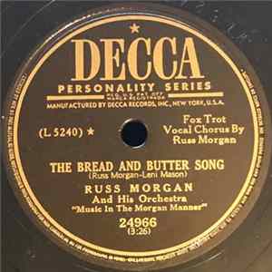 Russ Morgan And His Orchestra - The Bread And Butter Song / On The Outgoing Tide FLAC