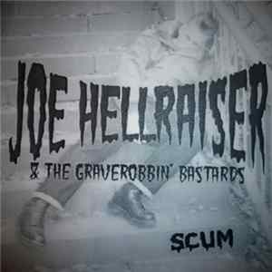 Joe Hellraiser & The Graverobbin Bastards - Scum FLAC