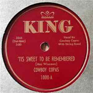 Cowboy Copas - 'Tis Sweet To Be Remembered / Because Of You FLAC