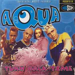 Aqua - Turn Back Time FLAC