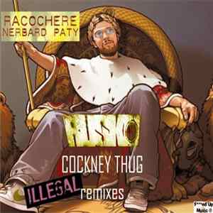 Racochere & Nerbard Paty / Rusko - Cockney Thug Illegal Remixes FLAC