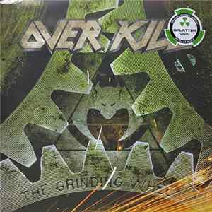 Overkill - The Grinding Wheel FLAC
