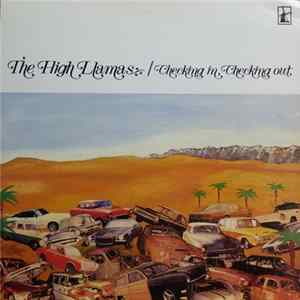 The High Llamas - Checking In, Checking Out FLAC