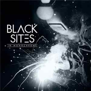 Black Sites - In Monochrome FLAC