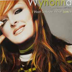 Wynonna Special Appearance By Jeff Beck - I Want To Know What Love Is FLAC