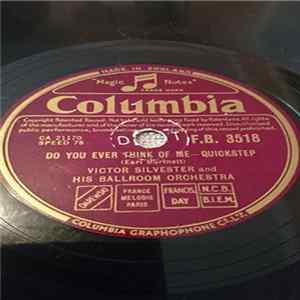 Victor Silvester And His Ballroom Orchestra - Do You Ever Think Of Me / In The Middle Of A Kiss FLAC