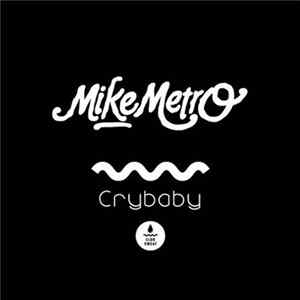 Mike Metro - Crybaby FLAC