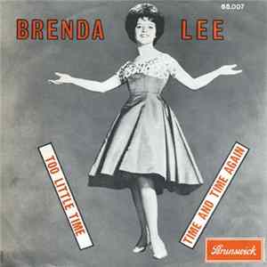 Brenda Lee - Too Little Time / Time And Time Again FLAC