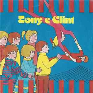 L. Mazza, E. Tellini - Tony E Clint FLAC