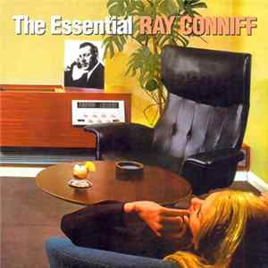 Ray Conniff - The Essential Ray Conniff FLAC