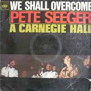 Pete Seeger - We Shall Overcome FLAC