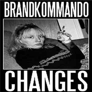 Brandkommando - Changes FLAC