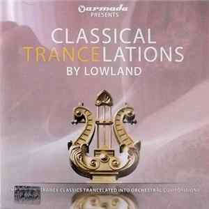 Lowland - Classical Trancelations FLAC