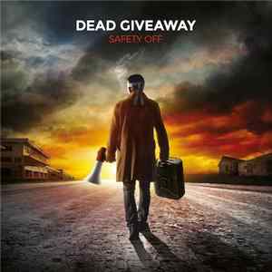 Dead Giveaway - Safety Off FLAC