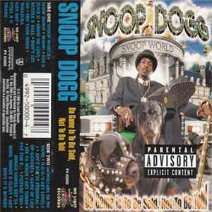 Snoop Dogg - Da Game Is To Be Sold, Not To Be Told FLAC