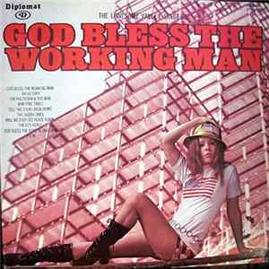 The Lonesome Valley Singers - God Bless The Working Man FLAC