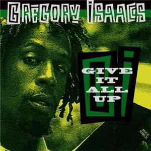 Gregory Isaacs - Give It All Up FLAC