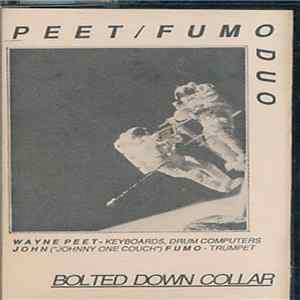 Wayne Peet / Johnny One Couch Fumo / Peet/Fumo Duo - Bolted Down Collar FLAC