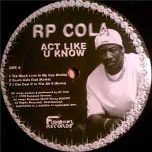 RP Cola - Act Like U Know FLAC