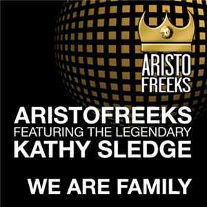 Aristofreeks Featuring The Legendary Kathy Sledge - We Are Family FLAC