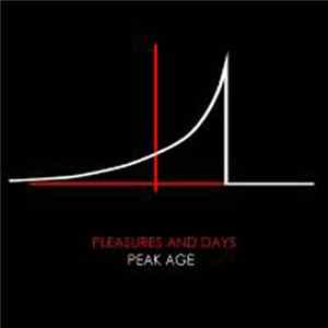 Pleasures And Days - Peak Age FLAC