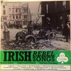 Diarmuid O'Neill, Patrick O'Malley, Enoch Kent - Irish Rebel Songs FLAC