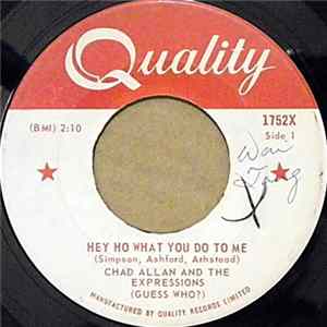 Chad Allan And The Expressions - (Guess Who?) - Hey Ho What You Do To Me FLAC