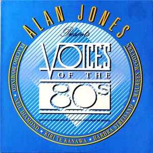 Various - Alan Jones Presents Voices Of The 80s FLAC
