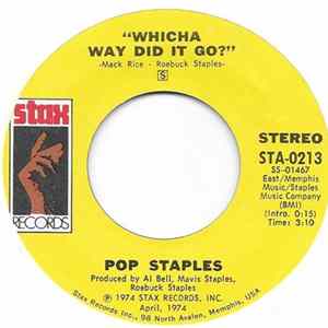 Pop Staples / The Staple Singers - Whicha Way Did It Go / What's Your Thing FLAC