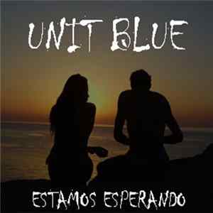 Unit Blue - Estamos Esperando (Chill Mix) FLAC