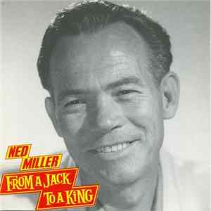 Ned Miller - From A Jack To A King FLAC