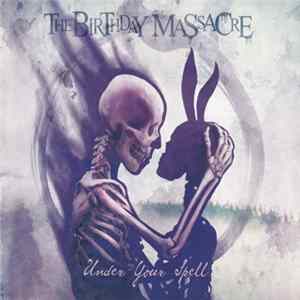 The Birthday Massacre - Under Your Spell FLAC