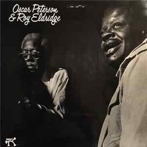 Oscar Peterson & Roy Eldridge - Oscar Peterson & Roy Eldridge FLAC