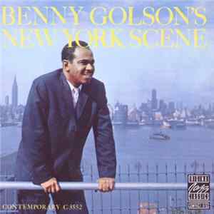 Benny Golson - Benny Golson's New York Scene FLAC