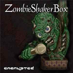 Zombie Shaker Box - Encrypted FLAC