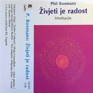Phil Bosmans - Živjeti Je Radost - Meditacije FLAC