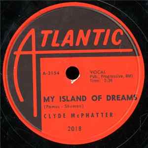 Clyde McPhatter - My Island Of Dreams / Lovey Dovey FLAC