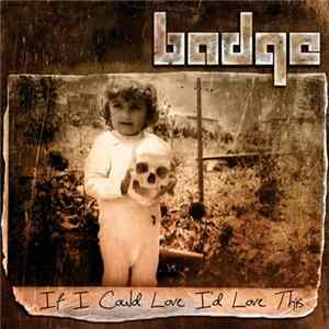 Badge - If I Could Love I´d Love This FLAC