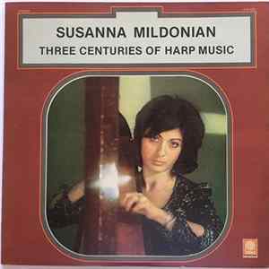 Susanna Mildonian - Three Centuries Of Harp Music FLAC
