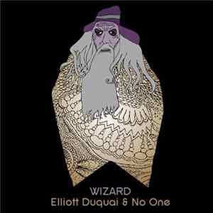 Elliott Duquai & No One - Wizard FLAC