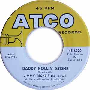 Jimmy Ricks & The Raves - Daddy Rollin' Stone / Homesick FLAC