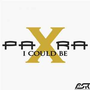 Para X - I Could Be FLAC
