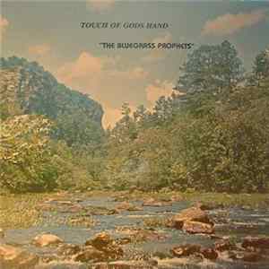 The Bluegrass Prophets - Touch Of Gods Hand FLAC