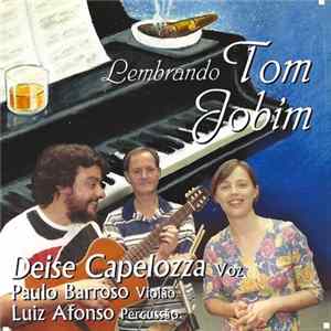 Deise Capelozza, Paulo Barroso & Luiz Afonso - Lembrando Tom Jobim FLAC