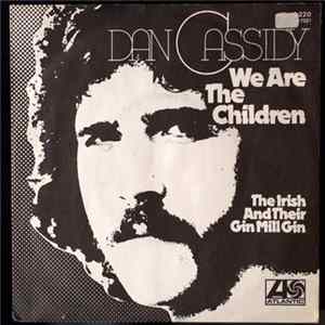 Dan Cassidy - We Are The Children FLAC